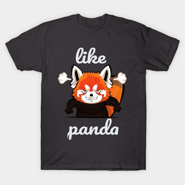 like panda,A great gift for anyone you love, T-Shirt T-Shirt by rami99